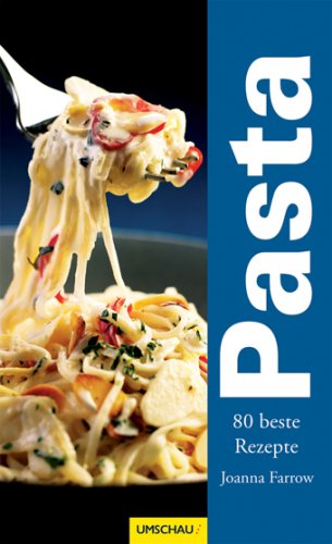 Pasta – 80 beste Rezepte